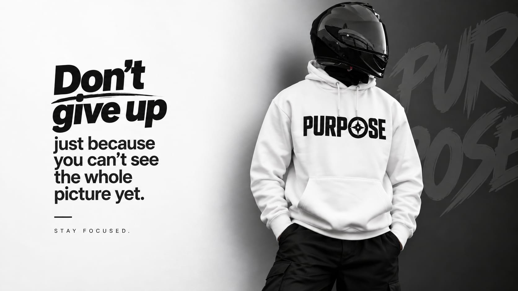 Man in a white Purpose hoodie, don't give up just because you can't see the whole picture yet