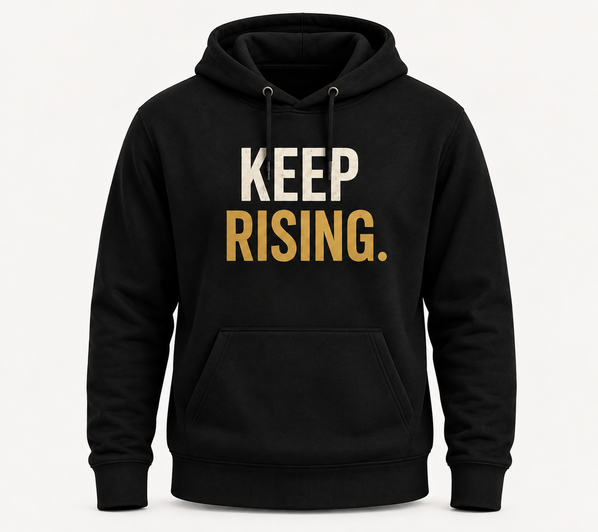 Keep Rising Hoodie – Inspirational Graphic Hoodie, Unisex