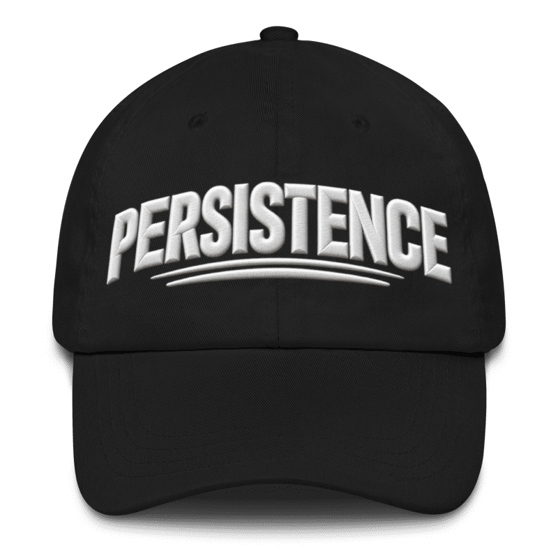 Persistence Cap – Motivational Mindset Baseball Cap, Adjustable