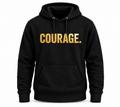 Courage Hoodie – Motivational Graphic Hoodie, Unisex