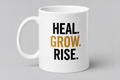 Heal. Grow. Rise Mug – Motivational Ceramic Coffee Mug, Dishwasher Safe